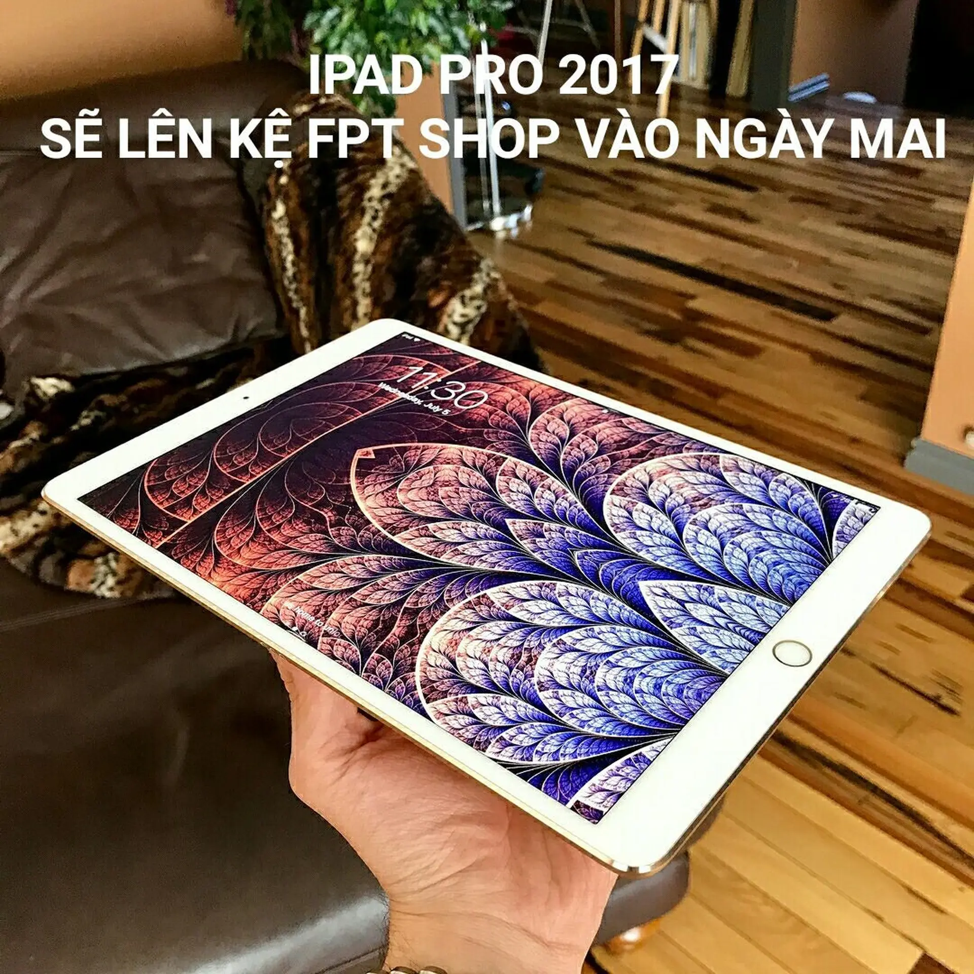 iPad Pro 10.5” 2017 chính thức lên kệ FPT Shop với giá từ 16,99 triệu đồng